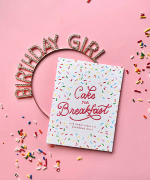 Cake for Breakfast Birthday Card